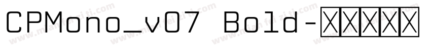 CPMono_v07 Bold字体转换